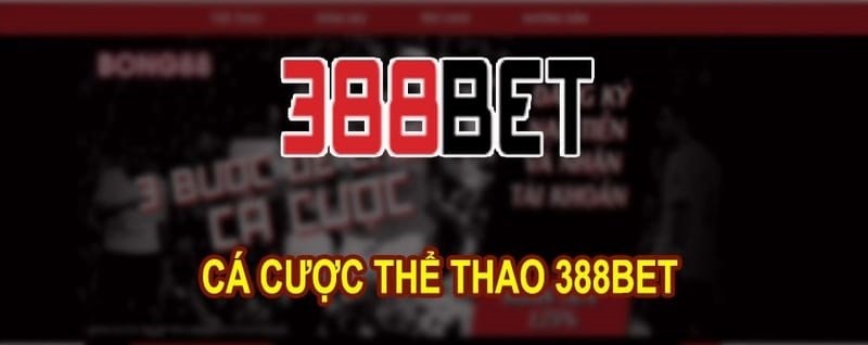 388BET – Trải nghiệm nền tảng cá cược với các sản phẩm hot nhất